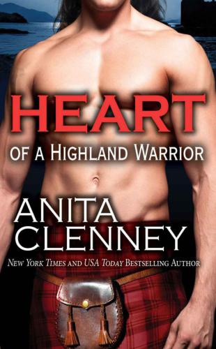 Heart Of A Highland Warrior Clenney Anita