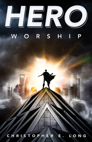 Hero Worship Long Christopher E