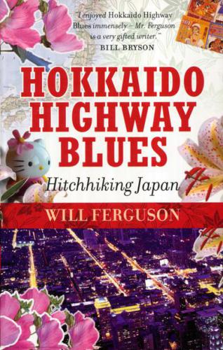 Hokkaido Highway Blues Will Ferguson
