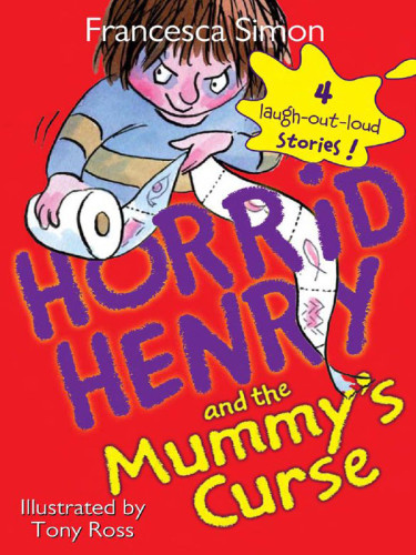 Horrid Henry And The Mummys Curse Simon Francesca
