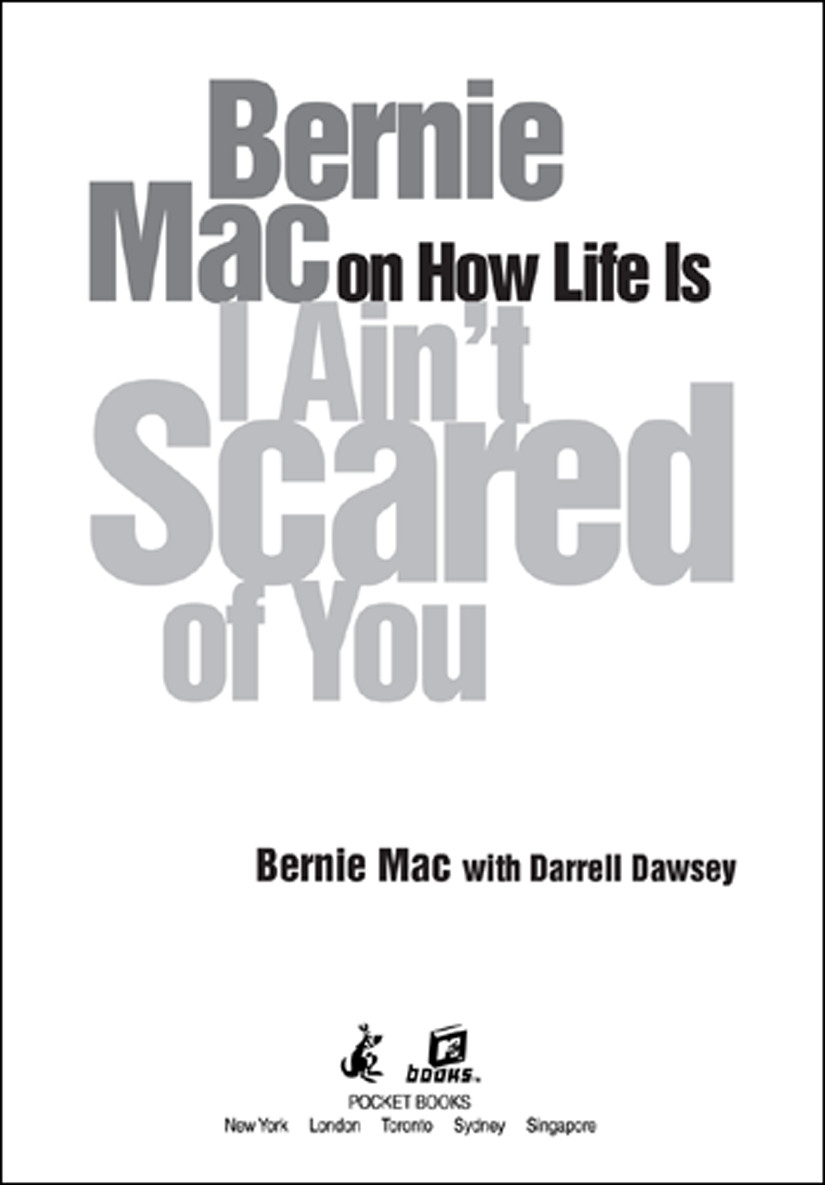 I Aint Scared Of You Mac Bernie