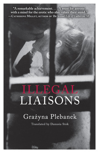Illegal Liaisons Plebanek Grazyna