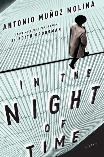In The Night Of Time Molina Antonio Munoz