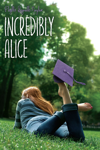 Incredibly Alice Naylor Phyllis Reynolds