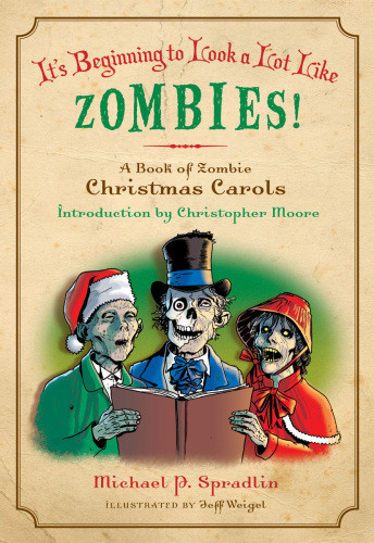 Its Beginning To Look A Lot Like Zombies Spradlin Michael P
