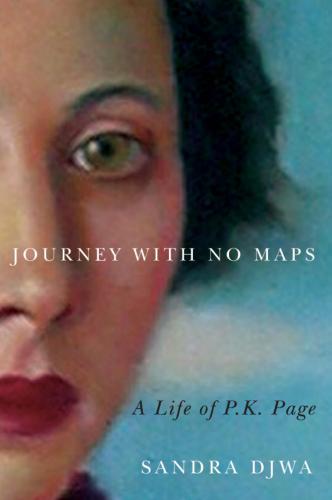 Journey With No Maps A Life Of P K Page Djwa Sandra