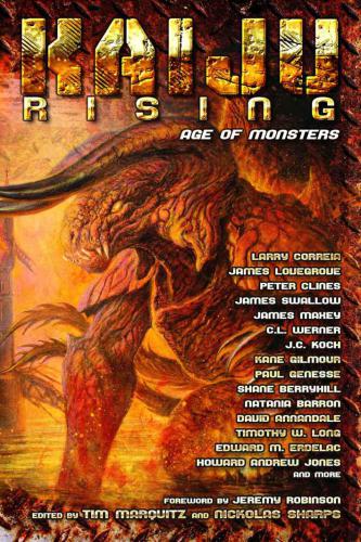 Kaiju Rising Age Of Monsters Marquitz Tim Sharps Nickolas Editor