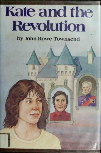 Kate And The Revolution A Foreign Affair Townsend John Rowe