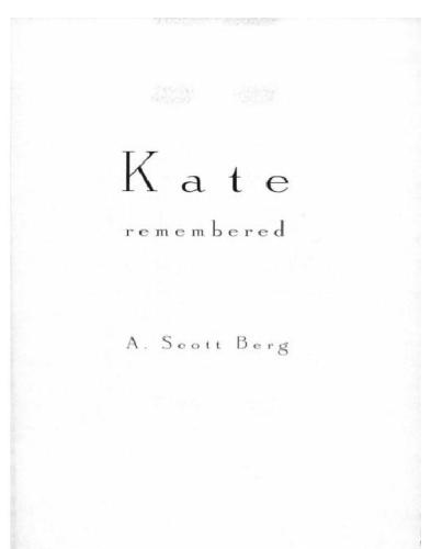 Kate Remembered A Scott Berg