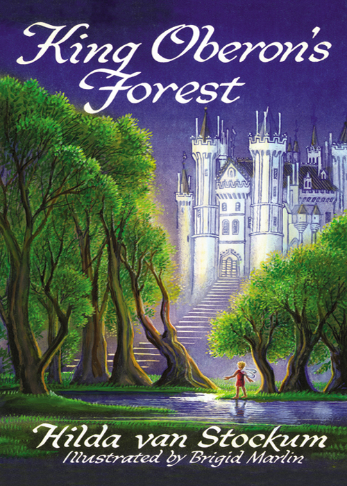 King Oberons Forest Van Stockum Hilda
