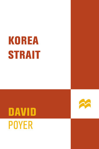 Dan Lenson 10 Korea Strait David Poyer