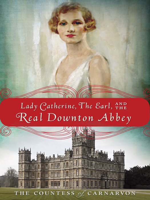 Countess Of Carnarvon Lady Catherine The Earl And The Real Downton Abbey Fiona Carnarvon