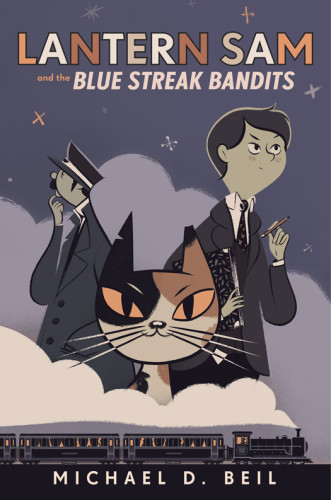 Lantern Sam And The Blue Streak Bandits Beil Michael D