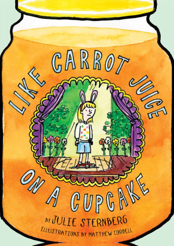 Like Carrot Juice On A Cupcake Sternberg Julie
