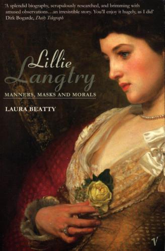 Lillie Langtry Manners Masks And Morals Beatty Laura