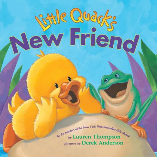 Little Quacks New Friend Thompson Lauren