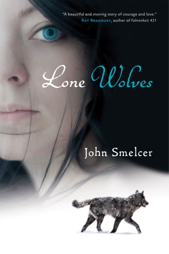 Lone Wolves Smelcer John