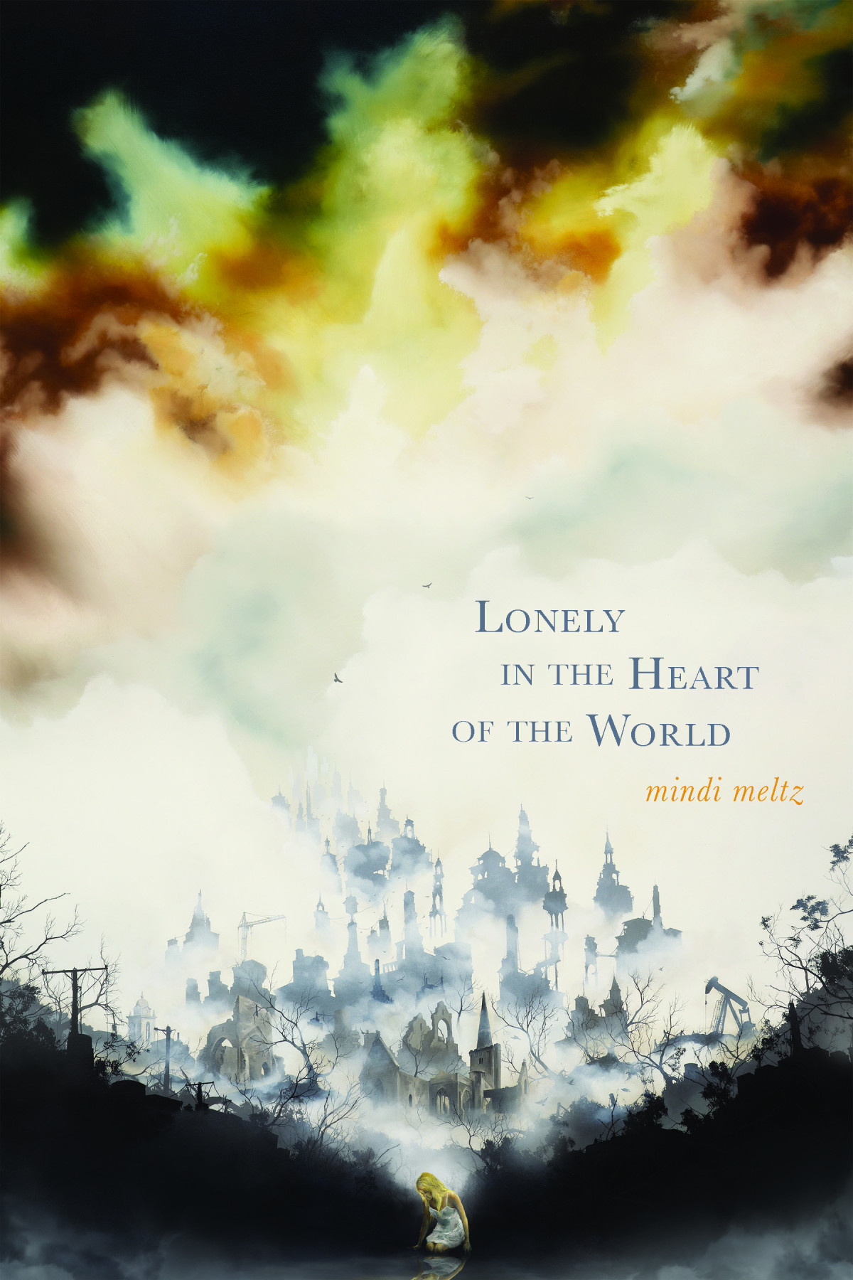 Lonely In The Heart Of The World Meltz Mindi