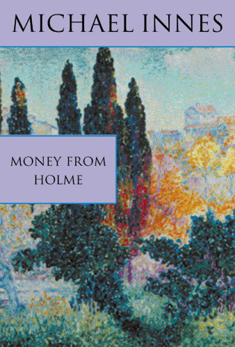 Money From Holme Michael Innes