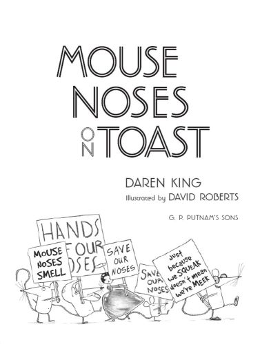 Mouse Noses On Toast King Daren