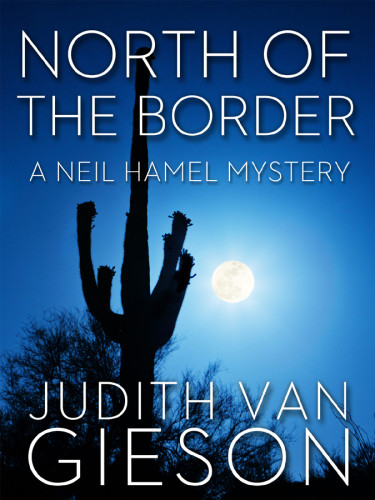 North Of The Border Gieson Judith Van