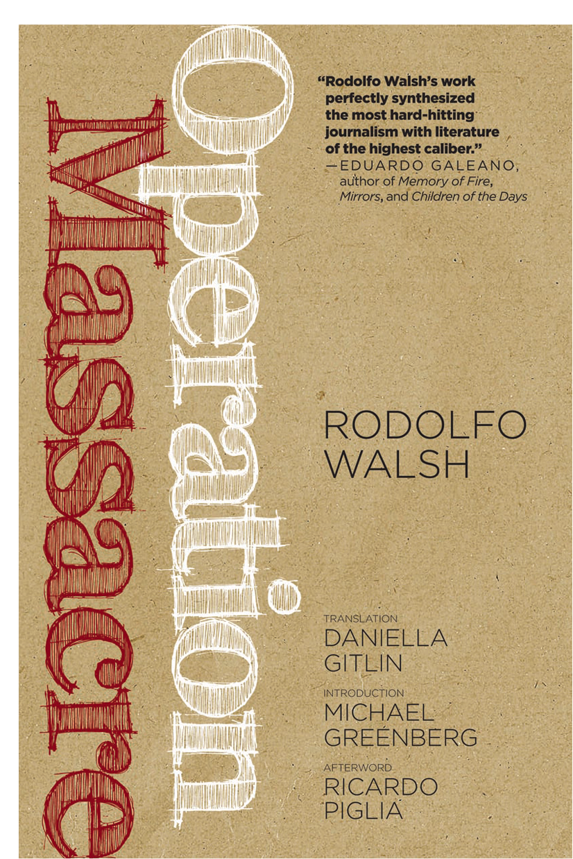 Operation Massacre Walsh Rodolfo