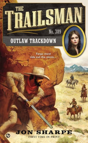 The Trailsman 389 Outlaw Trackdown Jon Sharpe