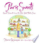 Paris Sweets Great Desserts From The Citys Best Pastry Shops A Baking Book 1st Edition Dorie Greenspan