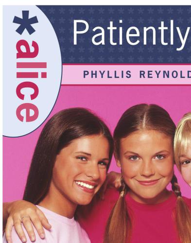 Patiently Alice Phyllis Reynolds Naylor