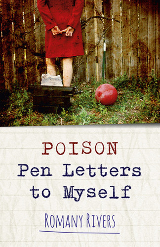 Poison Pen Letters To Myself Rivers Romany