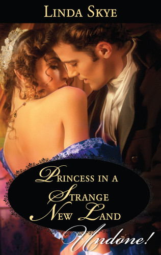 Princess In A Strange New Land Skye Linda