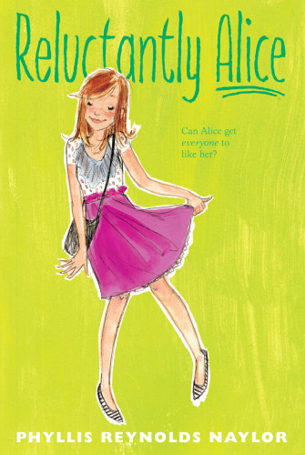Reluctantly Alice Phyllis Reynolds Naylor