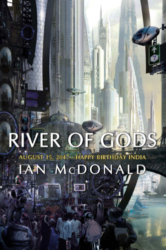 River Of Gods Mcdonald Ian