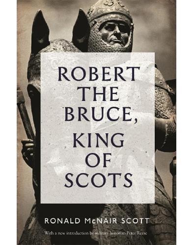 Robert The Bruce King Of Scots Ronald Mcnair Scott