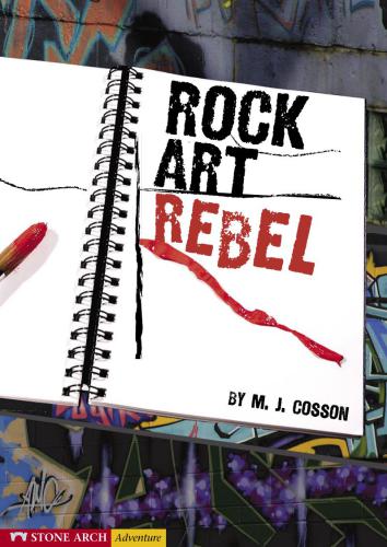 Rock Art Rebel Cosson M J