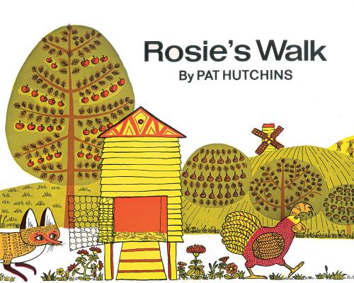 Rosies Walk Hutchins Pat