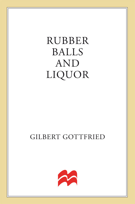 Rubber Balls And Liquor Gottfried Gilbert