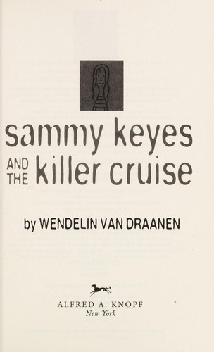 Sammy Keyes And The Killer Cruise Draanen Wendelin Van