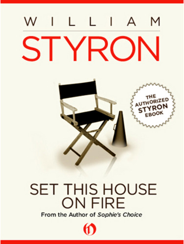 Set This House On Fire 1st Edition William Styron