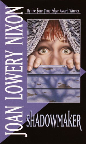 Shadowmaker Nixon Joan Lowery
