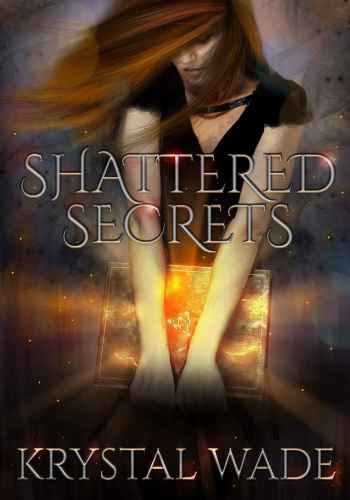 Shattered Secrets Wade Krystal