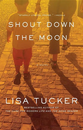 Shout Down The Moon Tucker Lisa