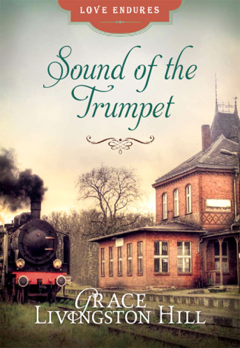 Sound Of The Trumpet Hill Grace Livingston