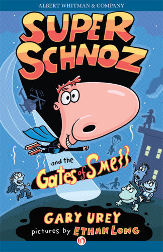 Super Schnoz And The Gates Of Smell Urey Gary