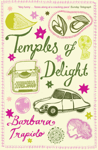 Temples Of Delight Barbara Trapido