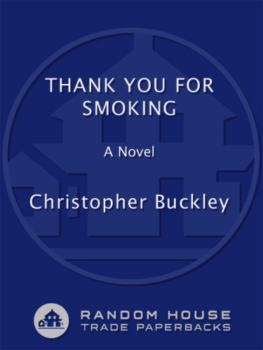 Thank You For Smoking Christopher Buckley