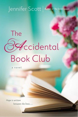 The Accidental Book Club Scott Jennifer