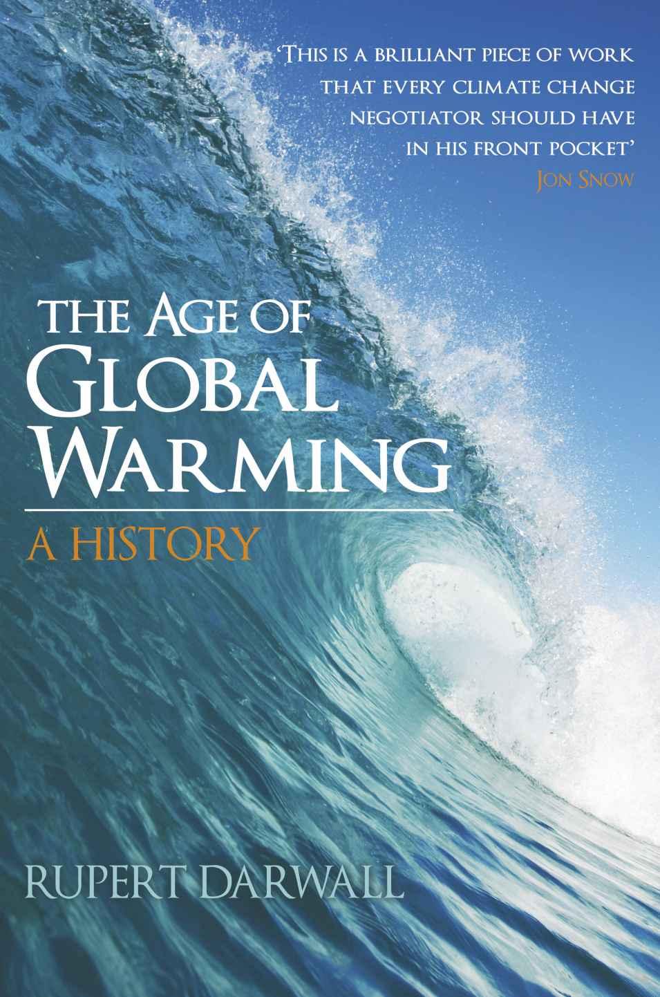 The Age Of Global Warming A History Darwall Rupert
