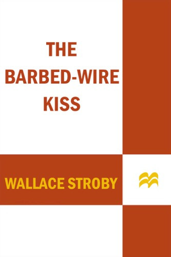 The Barbedwire Kiss Stroby Wallace