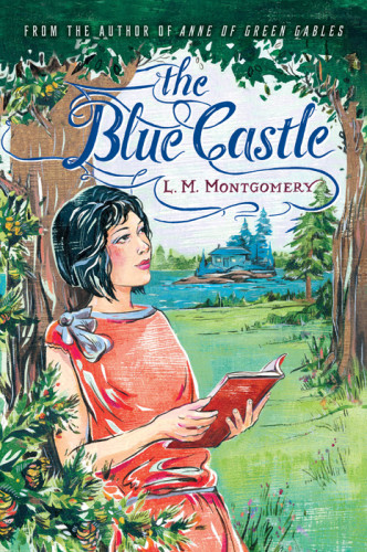 The Blue Castle L M Montgomery